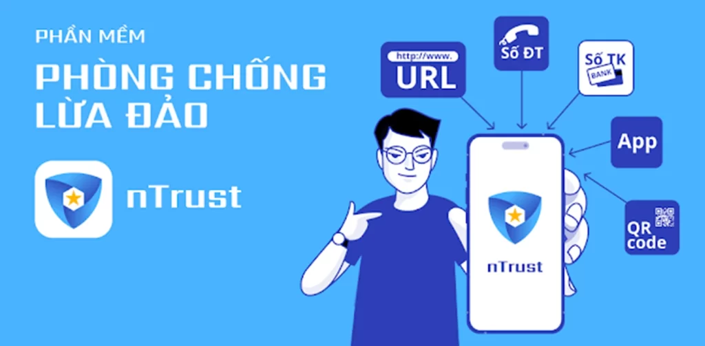 Cách sử dụng nTrust – Công cụ chống lừa đảo trực tuyến dành cho người Việt
